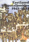 Eestlased tööpataljonides 1941-1942 (1. osa)