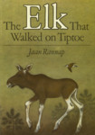 The Elk That Walked on Tiptoe
