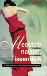 Meestele meeldivad naised, kes meeldivad iseendale