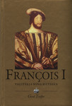 Prantsusmaa kuningas François I (1494-1547)