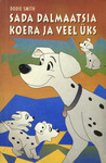 Sada dalmaatsia koera ja veel üks