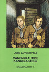 Vanemskautide kangelastegu