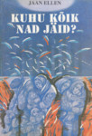 Kuhu kõik nad jäid? (2. osa)