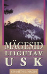 Mägesid liigutav usk