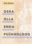 Oska olla enda psühholoog