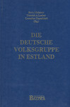 Die deutsche Volksgruppe in Estland während der Zwischenkriegszeit und aktuelle Fragen des deutsch-estnischen Verhältnisses