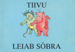 Tiivu leiab sõbra