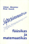 Supersümmeetria füüsikas ja matemaatikas