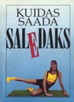 Kuidas saada saledaks