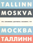 Tallinn-Moskva 1956-1985. Москва-Таллинн 1996-1997