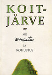 Koitjärve - me armastus ja kohustus