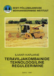 Teraviljakombainide tehnoloogiline reguleerimine