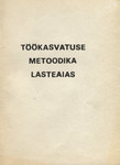 Töökasvatuse metoodika lasteaias