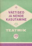 Väetised ja nende kasutamine