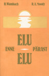 Elu enne elu. Elu pärast elu