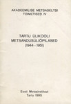 Tartu Ülikooli metsandusüliõpilased (1944-1951)