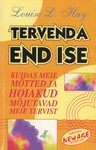 Tervenda end ise