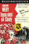 Tema nimi oli Cindy