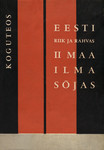 Eesti riik ja rahvas Teises maailmasõjas (12. osa)
