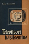 Televiisori käsitsemine