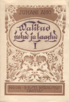 Valitud jutud ja laastud (1. osa)