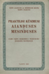 Praktilisi küsimusi aianduses ja mesinduses (1. osa)
