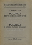 Polonica Eesti Riigi Keskarhiivis. Polonica im Estnischen Staatlichen Zentralarchiv
