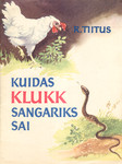 Kuidas Klukk sangariks sai