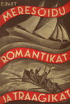 Meresõidu romantikat ja traagikat