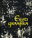 Eesti graafika. Эстонская графика. Estnische Graphik. Estonian Graphic Art