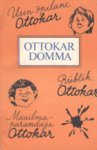 Usin õpilane Ottokar. Rüblik Ottokar. Maailmaparandaja Ottokar