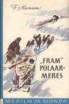 «Fram» polaarmeres (2. osa)