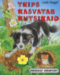 Trips kasvatab kutsikaid