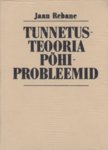 Tunnetusteooria põhiprobleemid