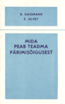 Mida peab teadma pärimisõigusest