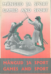 Mängud ja sport. Games and sport