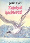 Kajakad kaeblevad
