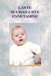 Laste suuhaiguste ennetamine