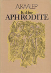 Kuldne Aphrodite ja teisi luuletusi