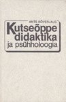 Kutseõppe didaktika ja psühholoogia
