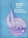 100 aastat Haapsalu purjesporti