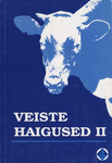 Veiste haigused (2. osa)