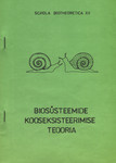 Biosüsteemide kooseksisteerimise teooria