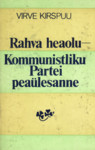 Rahva heaolu - Kommunistliku Partei peaülesanne