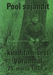 Pool sajandit märtsiküüditamisest Võrumaal 1949. a.