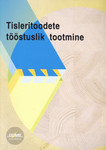 Tisleritoodete tööstuslik tootmine