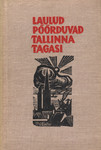 Laulud pöörduvad Tallinna tagasi