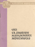 Võti C. R. Jakobsoni maailmavaate mõistmiseks