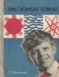Sinu võimsad sõbrad