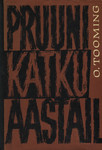 Pruuni katku aastail (1. osa)
